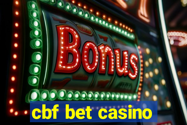 cbf bet casino